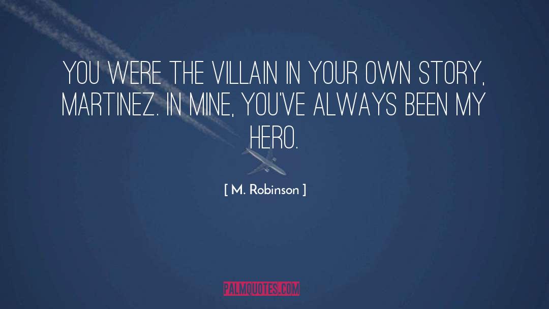 Hero Wantage quotes by M. Robinson