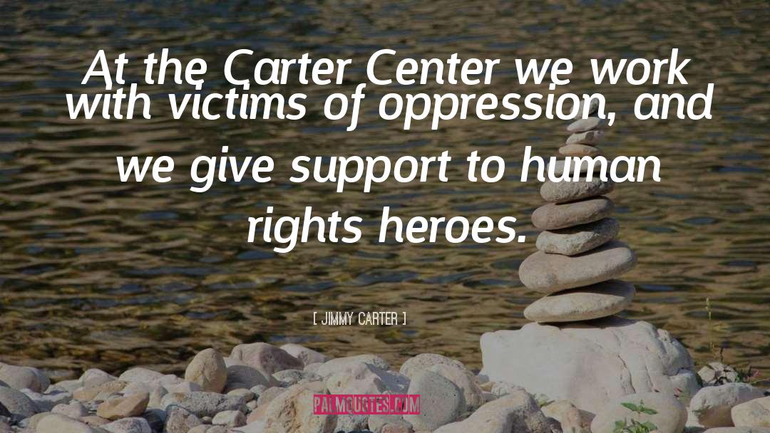 Hero Wantage quotes by Jimmy Carter