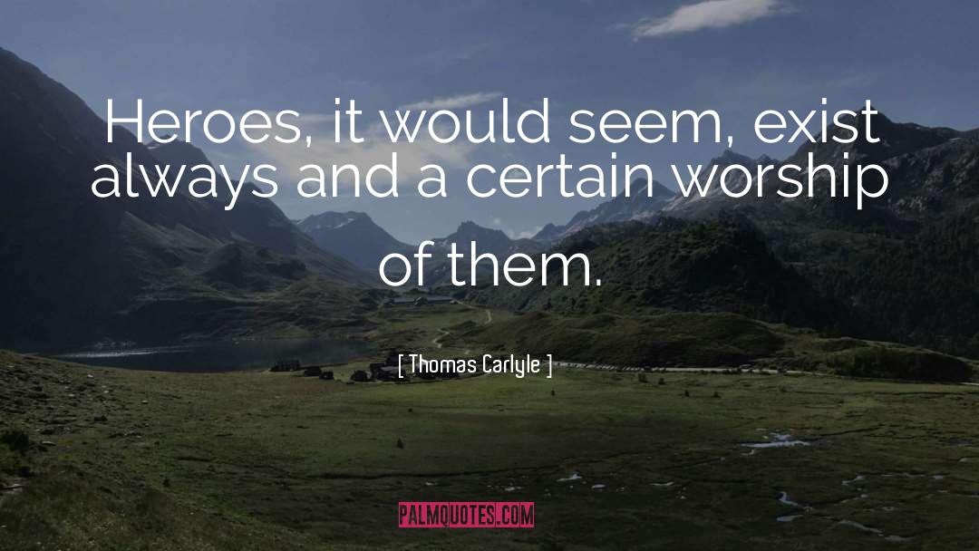 Hero Worship quotes by Thomas Carlyle