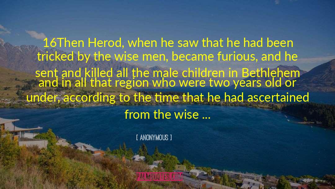 Herod quotes by Anonymous