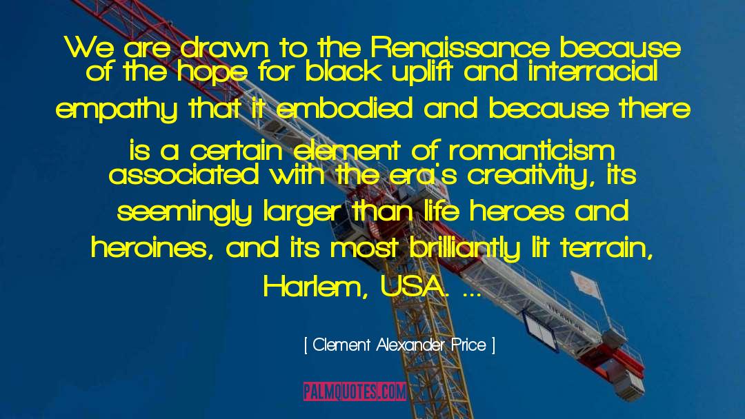 Heroes And Heroines quotes by Clement Alexander Price