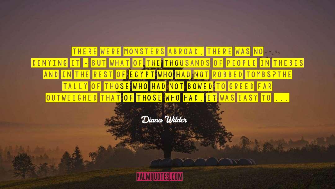Heroes And Monsters quotes by Diana Wilder