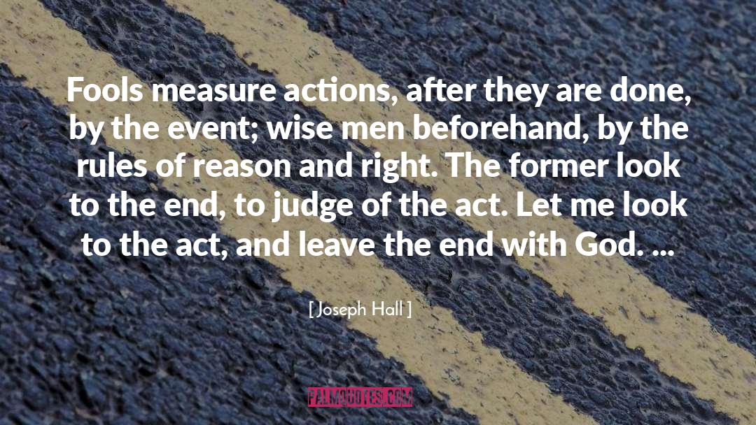 Heroes Done Right quotes by Joseph Hall