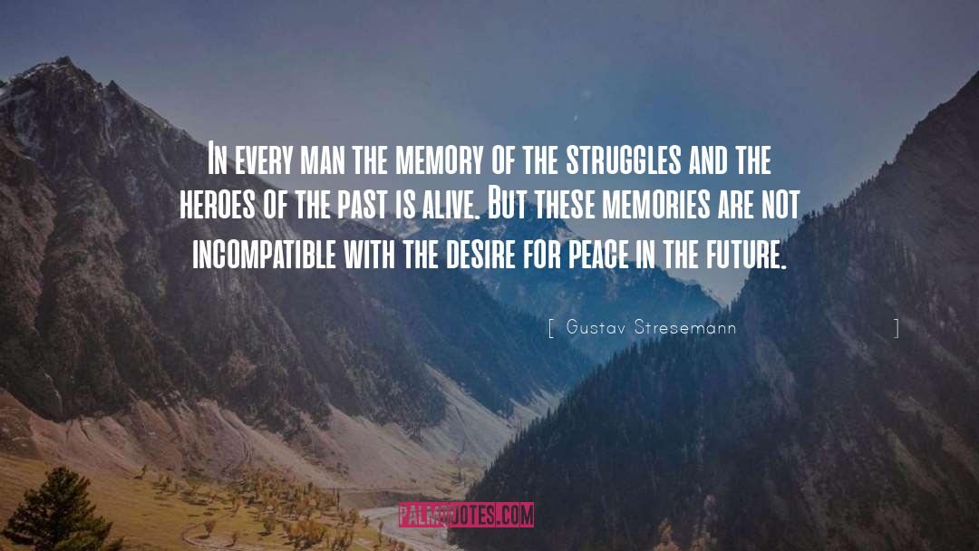 Heroes Of The Frontier quotes by Gustav Stresemann