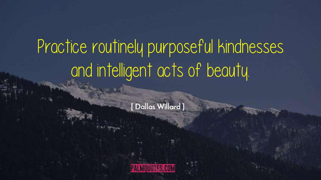 Heroic Acts quotes by Dallas Willard