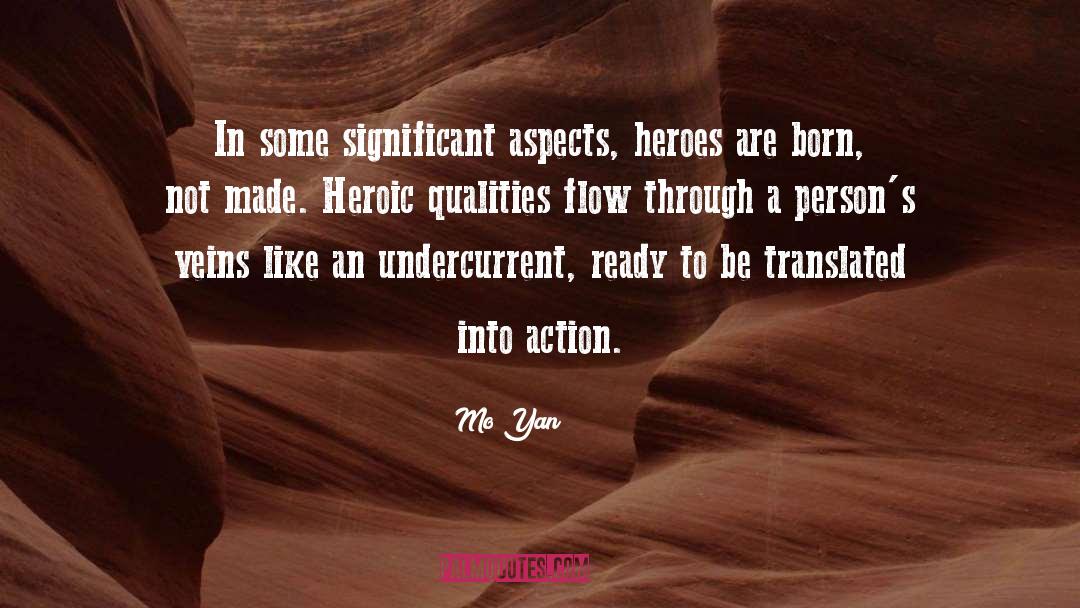 Heroic Deeds quotes by Mo Yan