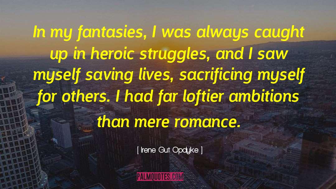 Heroic Fantasy quotes by Irene Gut Opdyke