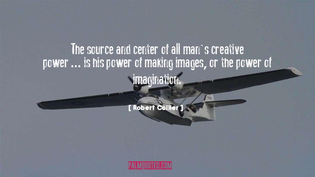 Heroic Imagination quotes by Robert Collier