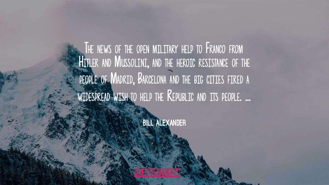 Heroic quotes by Bill Alexander