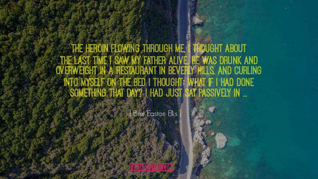 Heroin quotes by Bret Easton Ellis