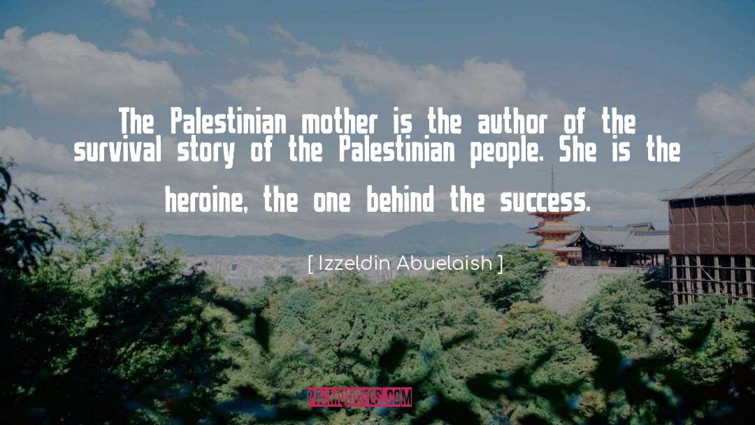 Heroine quotes by Izzeldin Abuelaish