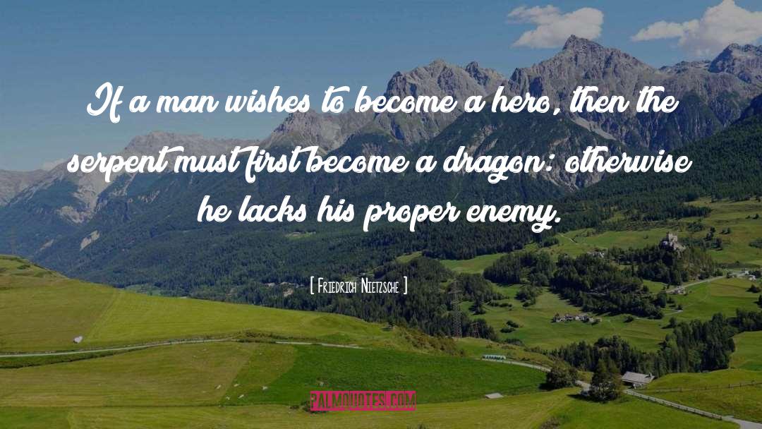 Heroines quotes by Friedrich Nietzsche