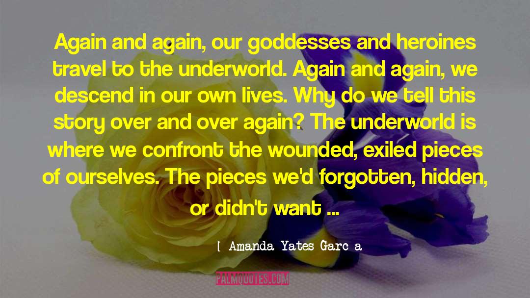 Heroines quotes by Amanda Yates García