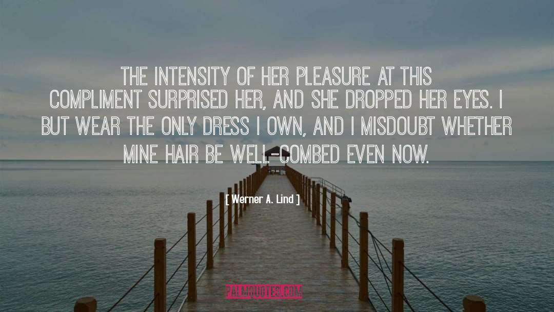 Heroines quotes by Werner A. Lind