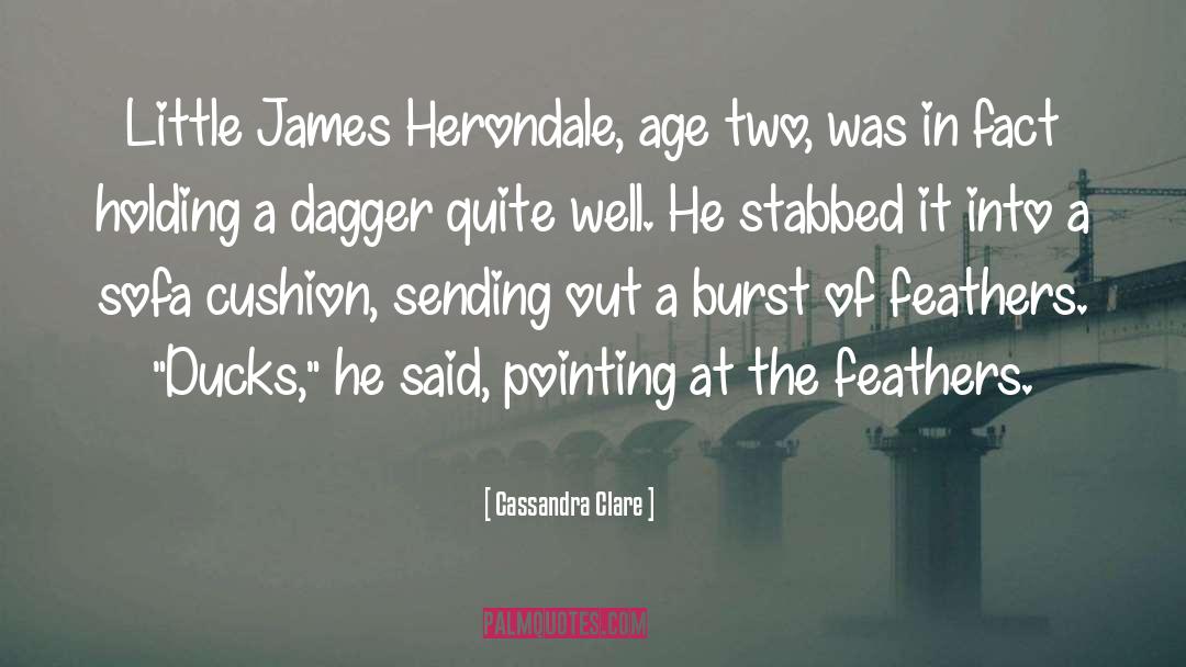 Herondales Vs Ducks quotes by Cassandra Clare