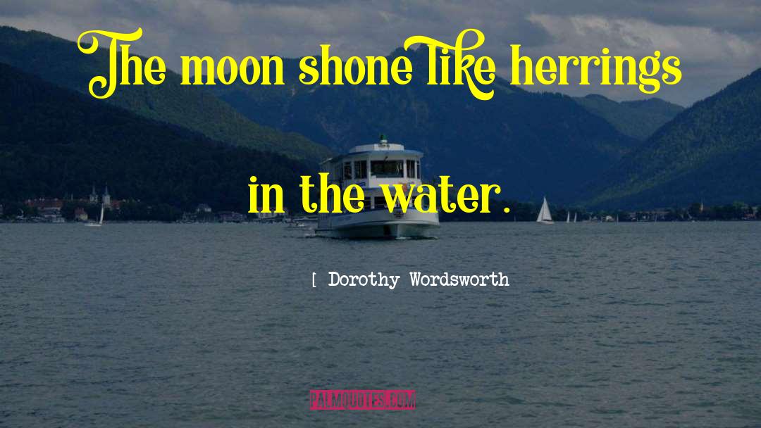 Herring quotes by Dorothy Wordsworth