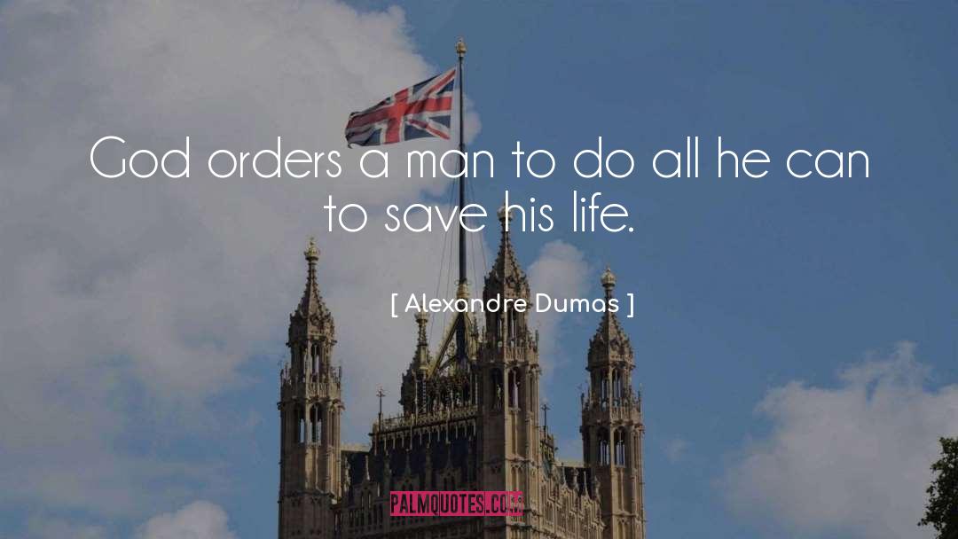 Hers To Save quotes by Alexandre Dumas