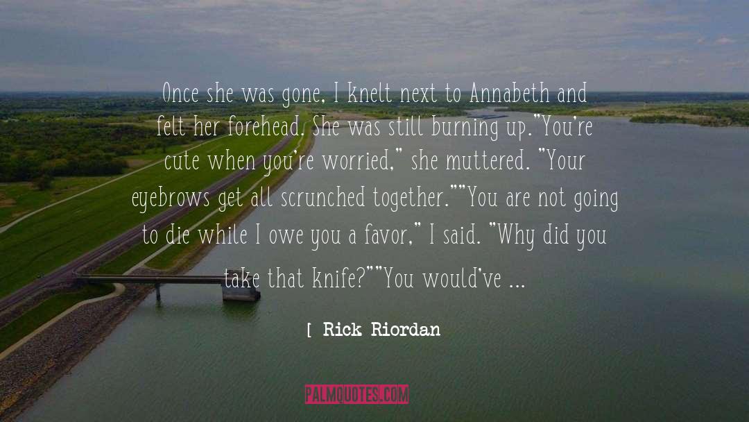 Hersent Knife quotes by Rick Riordan