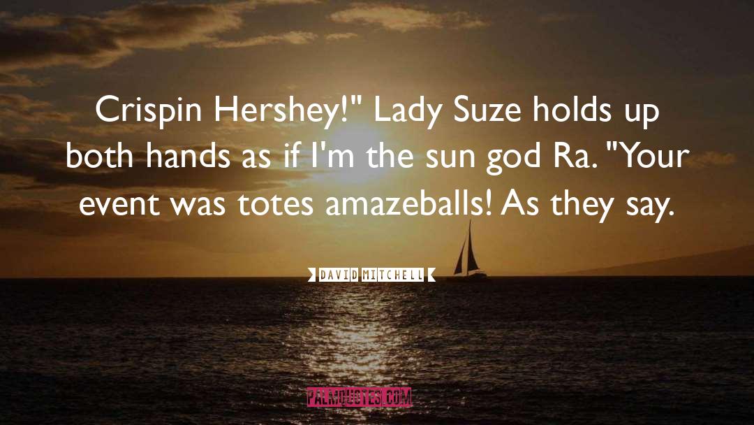 Hershey quotes by David Mitchell