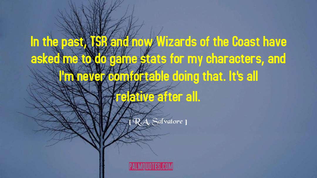 Hershiser Stats quotes by R.A. Salvatore