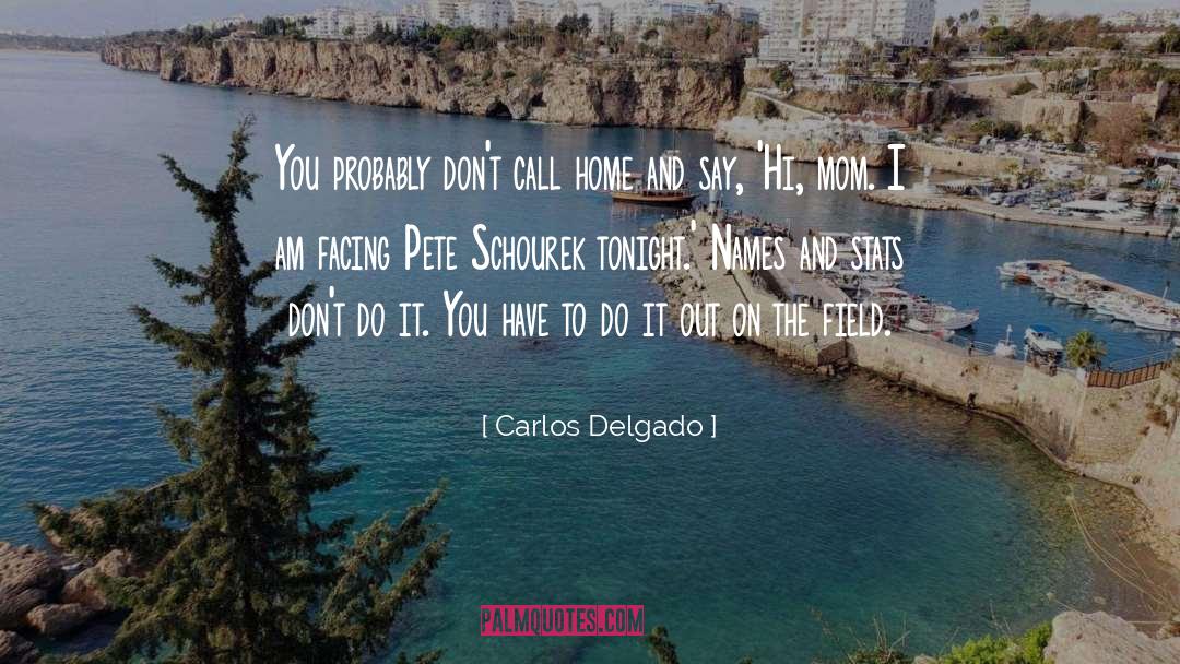 Hershiser Stats quotes by Carlos Delgado