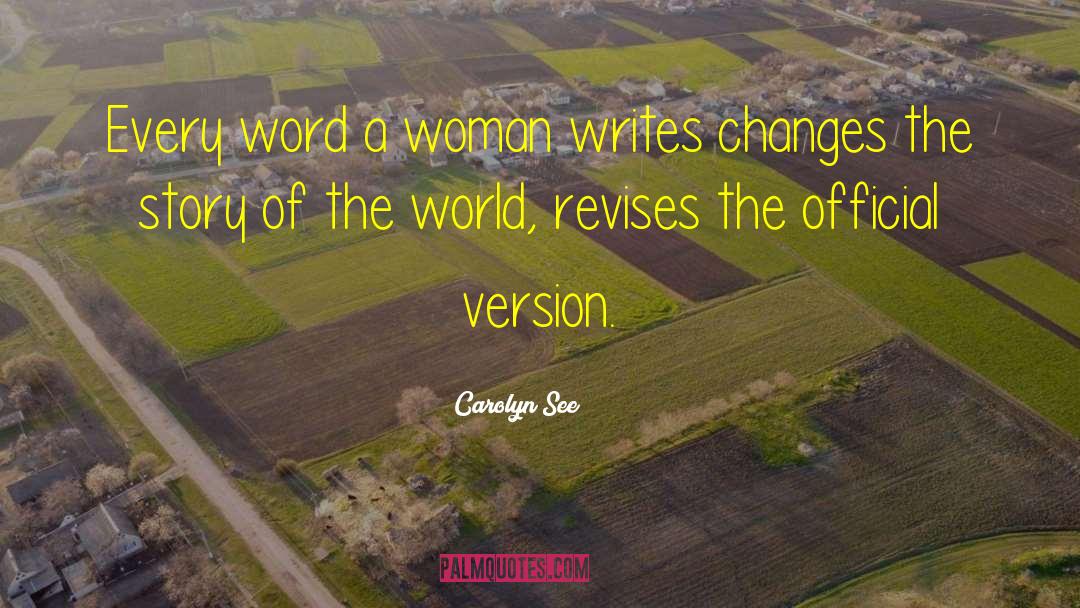 Herstory quotes by Carolyn See