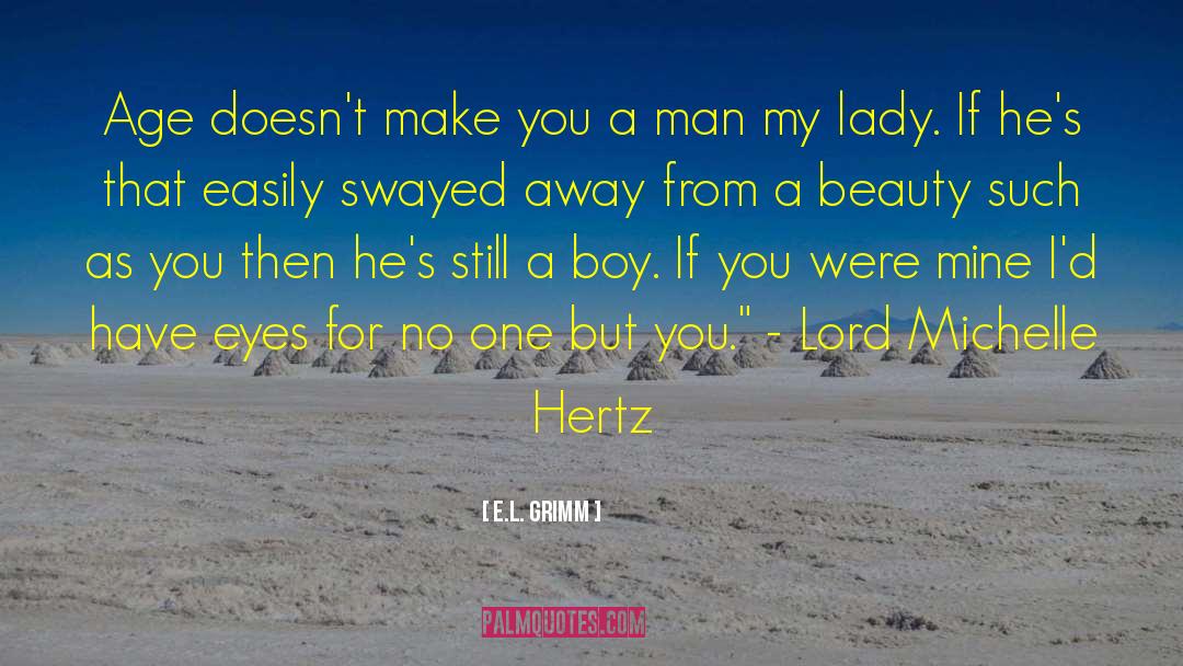 Hertz quotes by E.L. Grimm