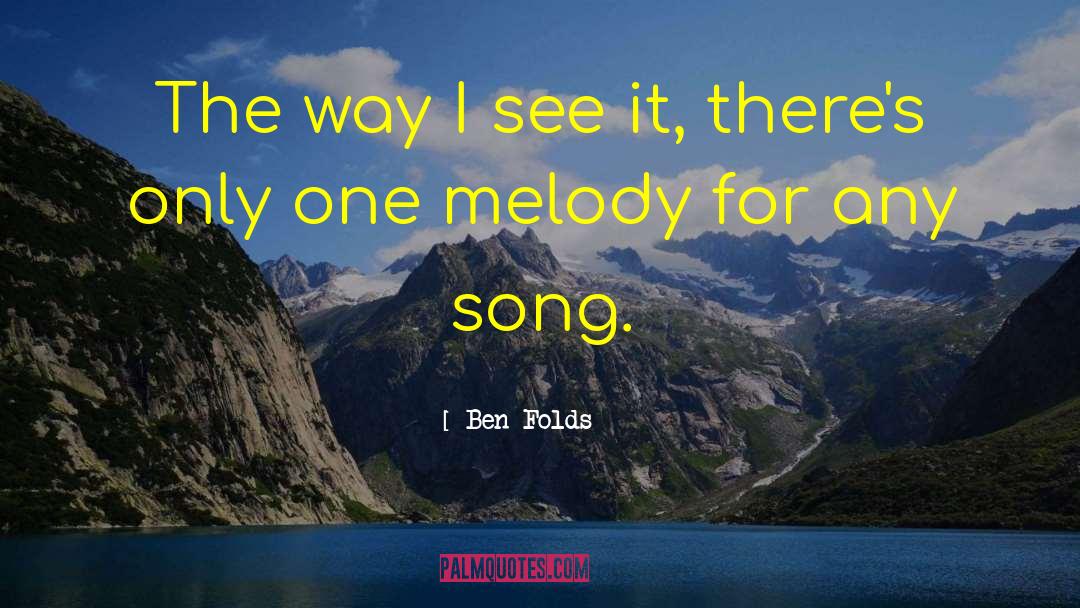 Herzfeld Melody quotes by Ben Folds