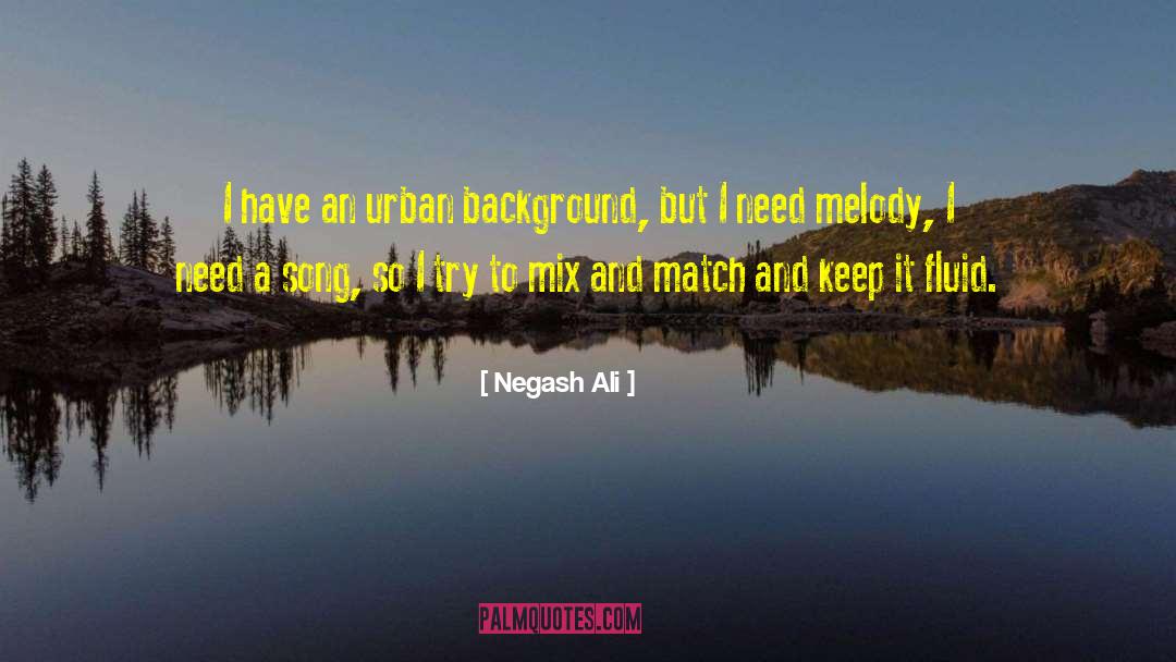 Herzfeld Melody quotes by Negash Ali