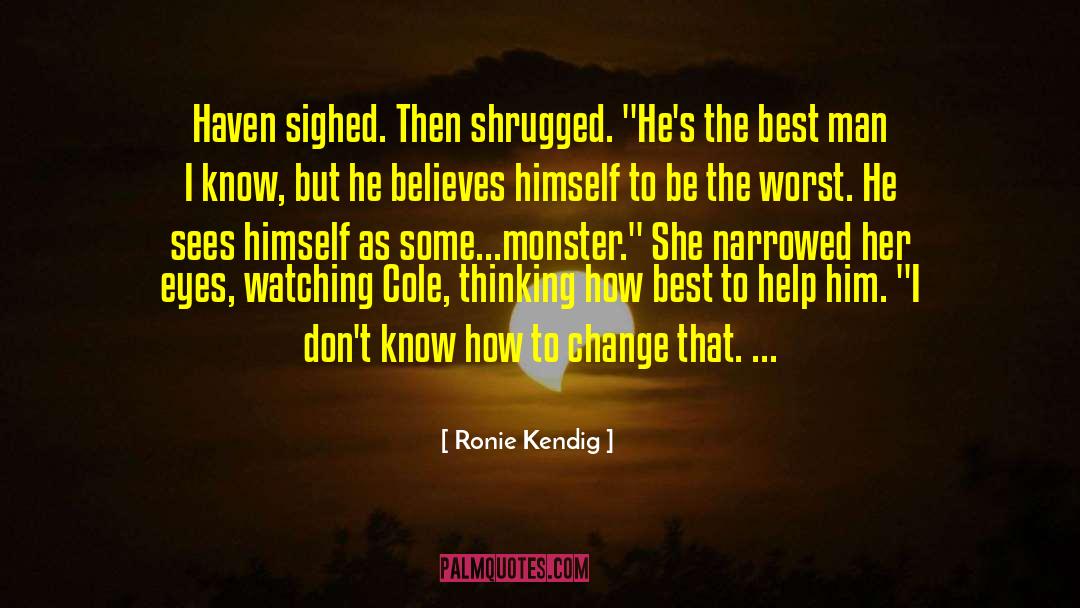 Hes The Best Man quotes by Ronie Kendig