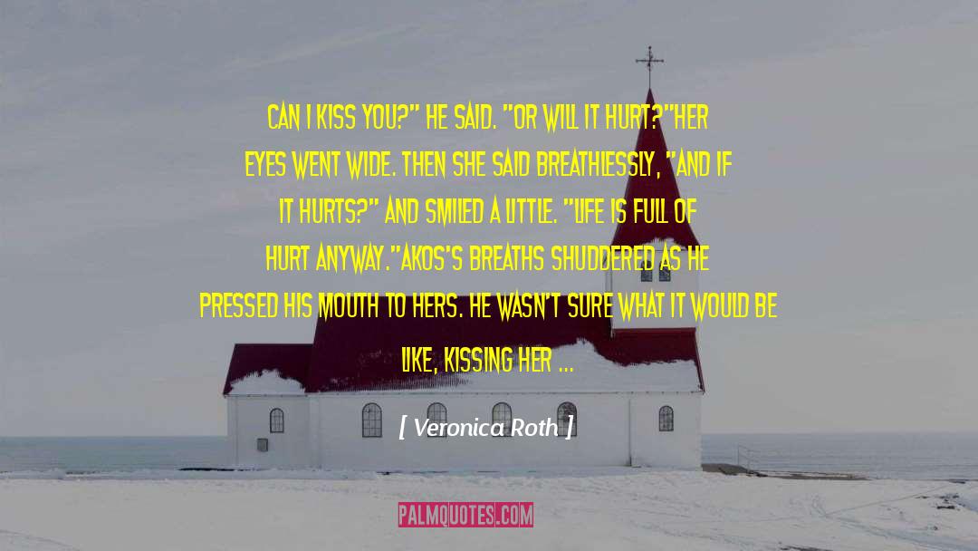 Hesitant quotes by Veronica Roth