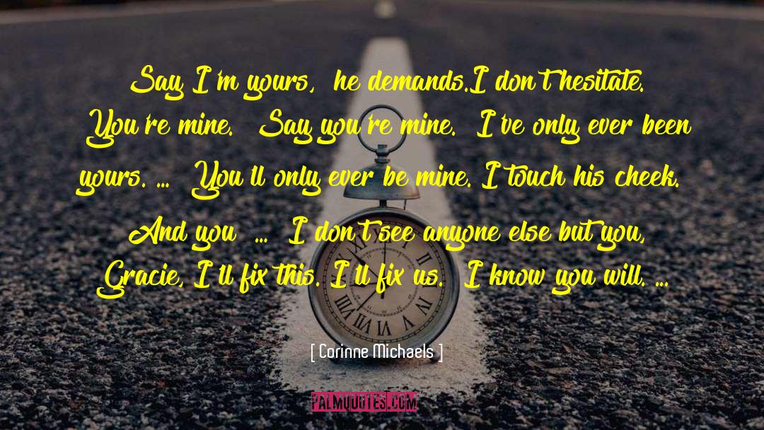 Hesitate quotes by Corinne Michaels