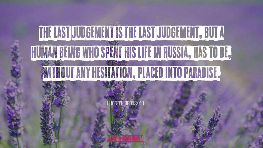Hesitation quotes by Joseph Brodsky