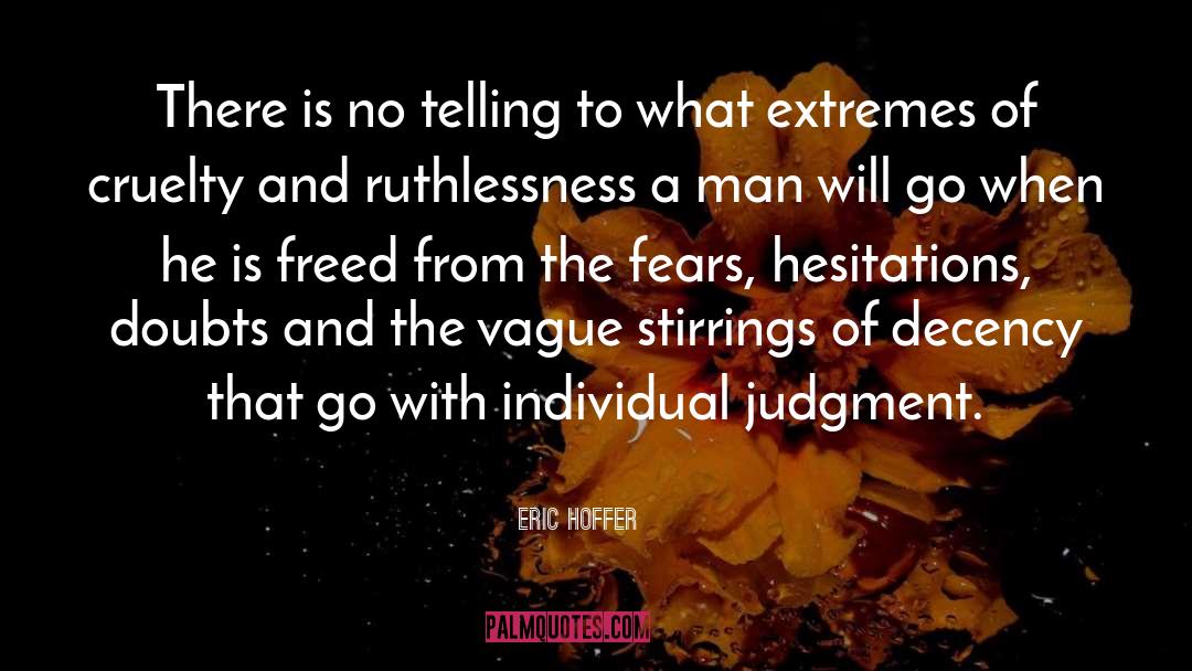 Hesitations quotes by Eric Hoffer