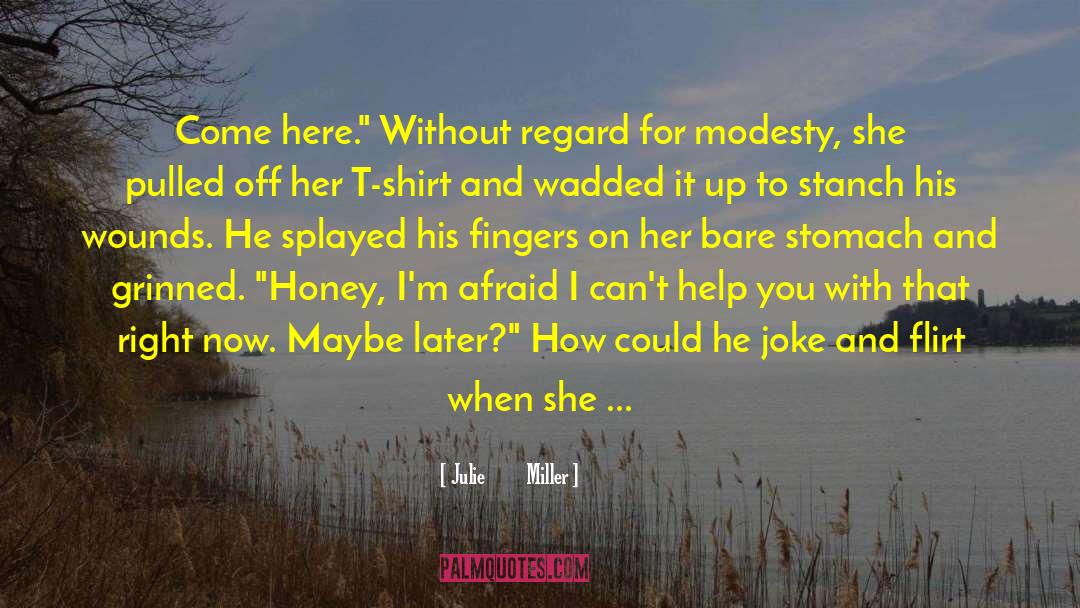 Heslet Honey quotes by Julie         Miller