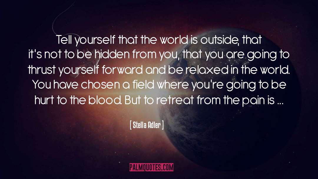 Hesseltine Field quotes by Stella Adler