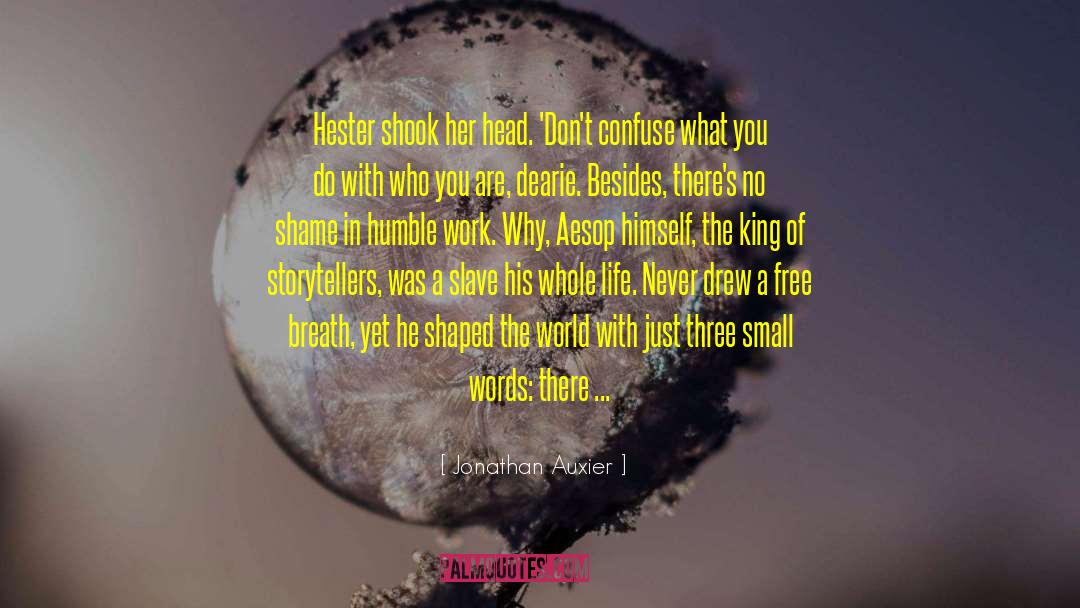 Hester quotes by Jonathan Auxier