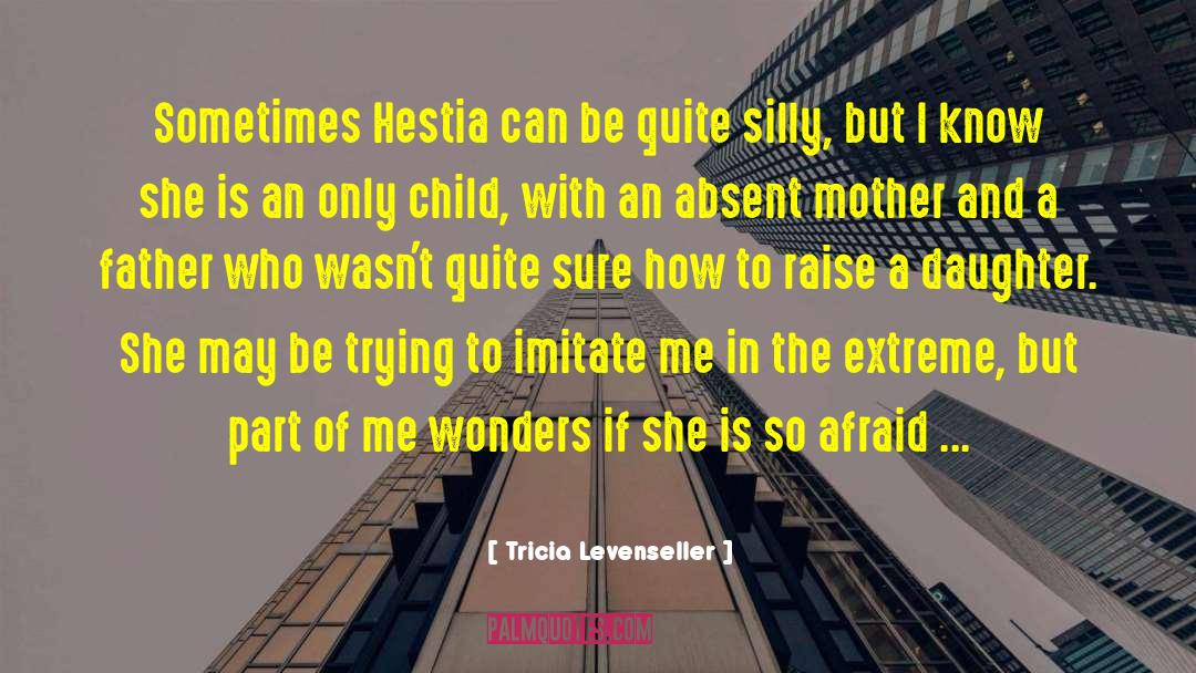 Hestia quotes by Tricia Levenseller