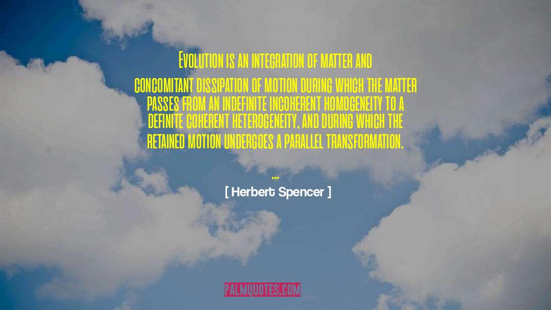 Heterogeneity quotes by Herbert Spencer