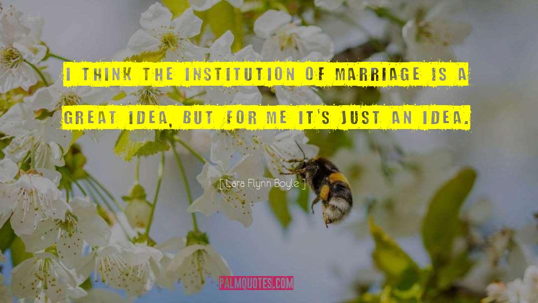 Heterosexual Marriage quotes by Lara Flynn Boyle