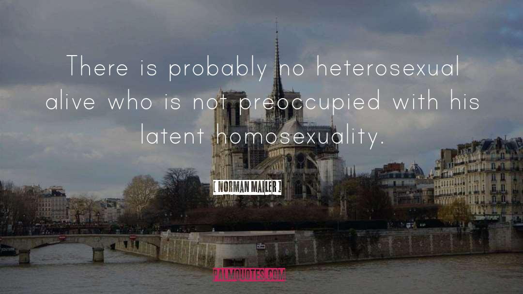 Heterosexual quotes by Norman Mailer