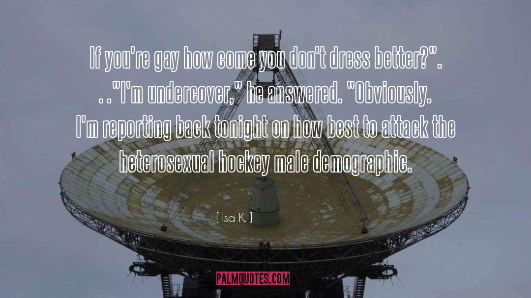 Heterosexual quotes by Isa K.