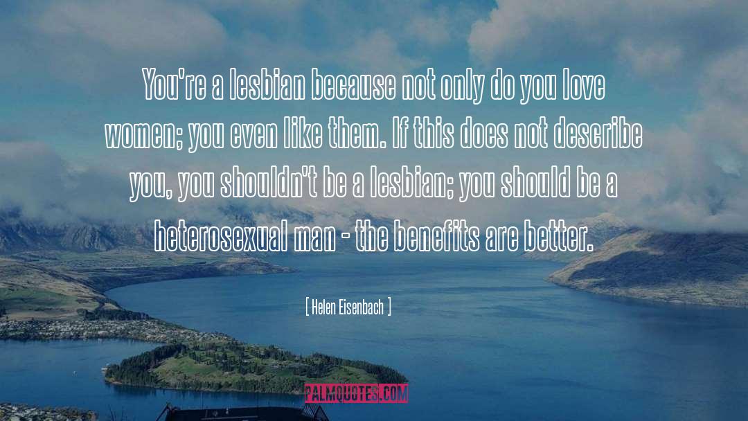 Heterosexual quotes by Helen Eisenbach