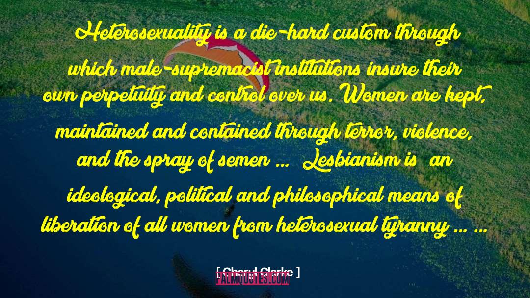 Heterosexuality Is quotes by Cheryl Clarke