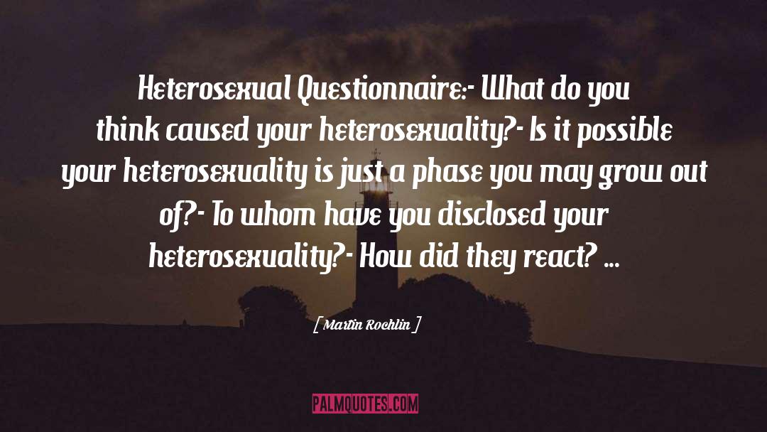 Heterosexuality Is quotes by Martin Rochlin
