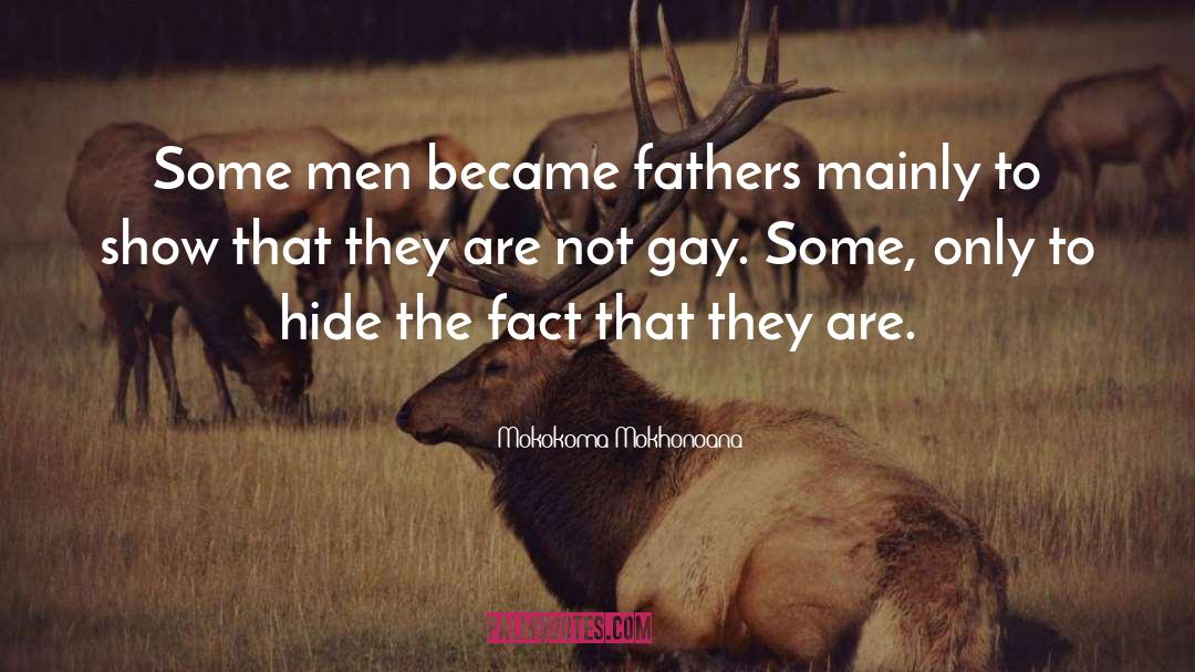 Heterosexuality quotes by Mokokoma Mokhonoana