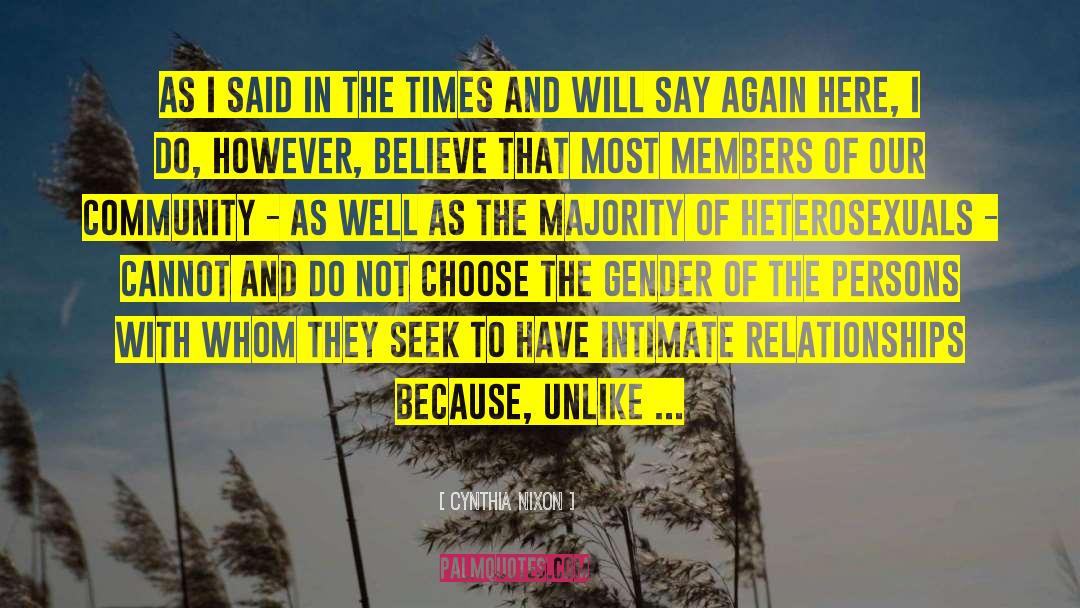 Heterosexuals quotes by Cynthia Nixon