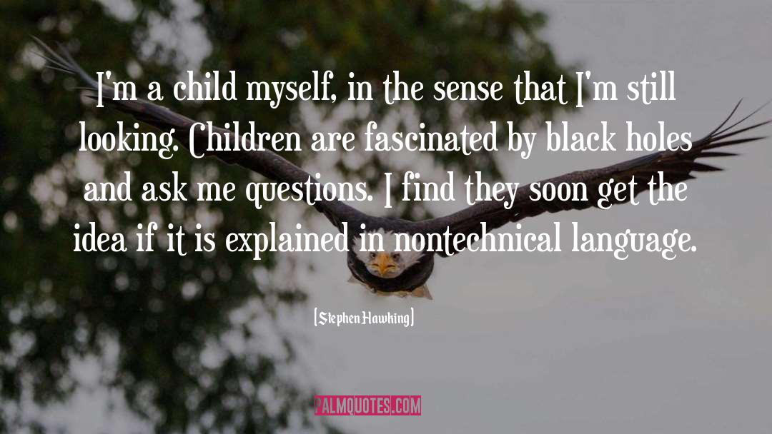 Hey Black Child quotes by Stephen Hawking