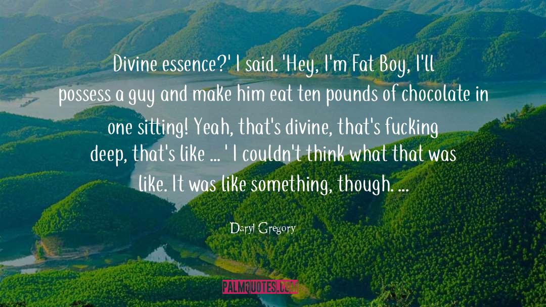 Hey Boy Novel quotes by Daryl Gregory
