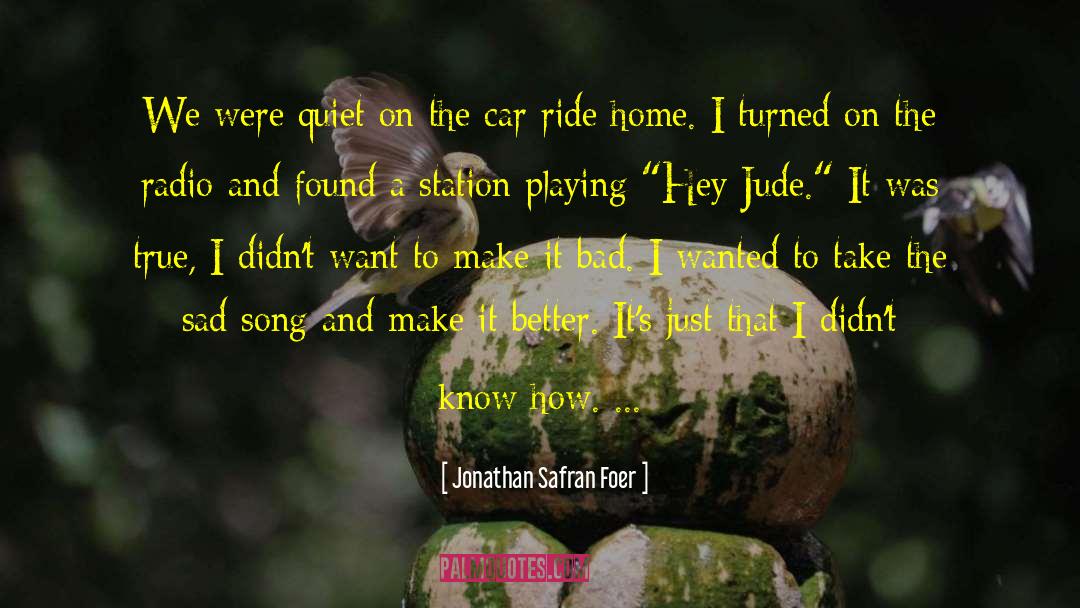 Hey Jude quotes by Jonathan Safran Foer